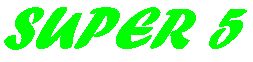 Super 5!